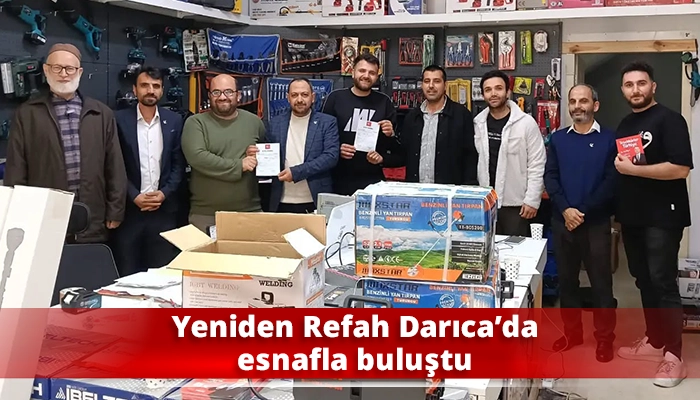 Yeniden Refah Darıca&rsquo;da esnafla buluştu