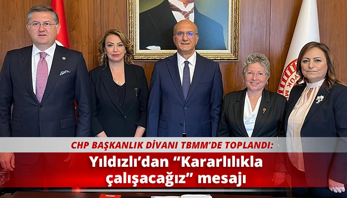 Yıldızlı’dan “Kararlılıkla çalışacağız” mesajı