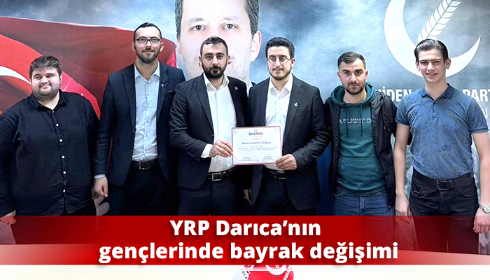 YRP Darıca’nın gençlerinde bayrak değişimi