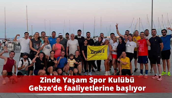 Zinde Yaşam Spor Kul&uuml;b&uuml; Gebze&rsquo;de faaliyetlerine başlıyor